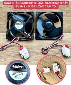 Quạt tủ lạnh SAMSUNG hãng Nidec 3 dây 12v 0.16A 9.9