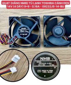 Quạt tủ lạnh TOSHIBA cánh đen hãng NMB 4 dây 14v 0.16A 9.9